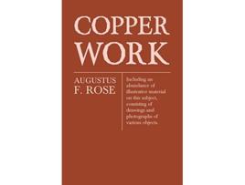 Livro Copper Work de Augustus F Rose (Inglês)