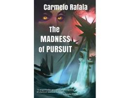 Livro The Madness of Pursuit de Carmelo Rafala (Inglês)