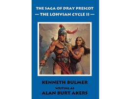 Livro The Lohvian Cycle II The Saga of Dray Prescot Omnibus 12 12 de Alan Burt Akers (Inglês)