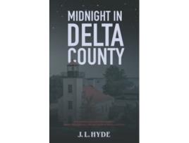 Livro Midnight in Delta County de J L Hyde (Inglês)
