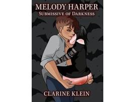 Livro Melody Harper Submissive of Darkness A Werewolf and Vampire Spanking Romance Novel de Clarine Klein (Inglês)