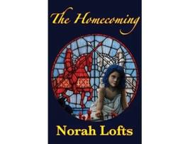 Livro The Homecoming de Norah Lofts (Inglês)