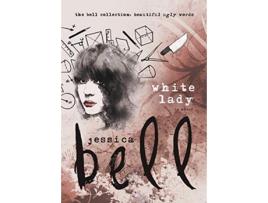 Livro White Lady Bell Collection de Jessica Bell (Inglês)