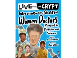 Livro Interviews with the ghosts of women doctors de Townsend e John (Inglês)