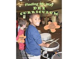 Livro Finding My Way DEI Curriculum de Mary Birdsell e Jo Meserve Mach (Inglês)