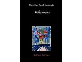 Livro Folles avoines French Edition de Christian Aniel Lemarcis (Francês)