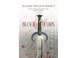 Livro Blood Tears Icefire Trilogy de Patty Jansen (Inglês)