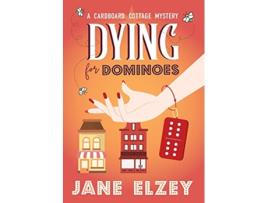 Livro Dying for Dominoes A Cardboard Cottage Mystery de Jane Elzey (Inglês)