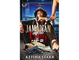 Livro Jamaican Me Go Crazy 2 de Keisha Starr (Inglês)