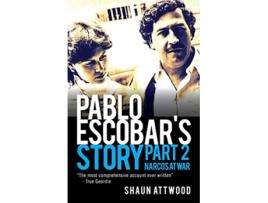 Livro Pablo Escobars Story 2 Narcos at War de Shaun Attwood (Inglês)