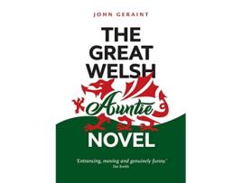 Livro The Great Welsh Auntie Novel de John Geraint (Inglês)