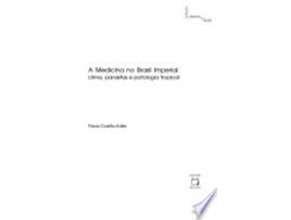 Livro A MEDICINA NO BRASIL IMPERIAL de EDLER, FLAVIO COELHO (Português do Brasil)