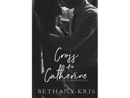 Livro Cross Catherine The Companion de BethanyKris (Inglês)