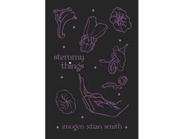 Livro stemmy things de Imogen Xtian Smith (Inglês)