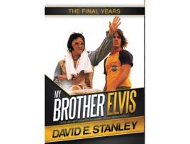 Livro My Brother Elvis: The Final Years David E Stanley (Inglês)