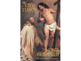 Livro The Life and Times of Saint Bernard de Fr Théodore Ratisbonne (Inglês)