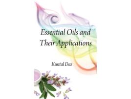 Livro Essential Oils and Their Applications de Kuntal das (Inglês - Capa Dura)