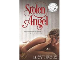 Livro Stolen Angel A Singular Obsession Book Three de Lucy Leroux (Inglês)