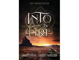 Livro Into The Fire 2 The Ending de Lindsey Fairleigh e Lindsey Pogue (Inglês)