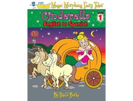 Livro CINDERELLA English to Spanish Level 1 Hey Wordy Magic Morphing Fairy Tales de David Burke (Inglês)
