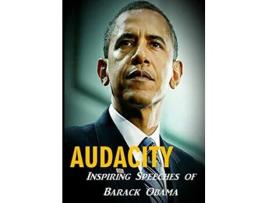 Livro Audacity Inspiring Speeches of Barack Obama de Barack Obama (Inglês)