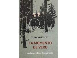 Livro La momento de vero En augusto de la kvardek kvara 242 MasLibro Esperanto Edition de Vladimir Bogomolov