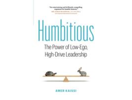 Livro Humbitious The Power of LowEgo HighDrive Leadership de Amer Kaissi (Inglês)