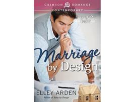 Livro Marriage By Design Crimson Romance de Elley Arden (Inglês)