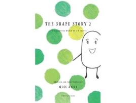 Livro The Shape Story 2 The Delightful World of 3D Shapes de Anna Miss (Inglês - Capa Dura)