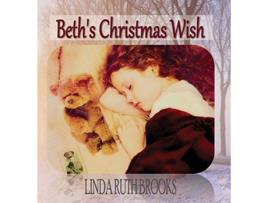 Livro Beths Christmas Wish de Linda Ruth Brooks (Inglês)