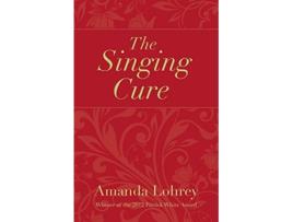 Livro The Singing Cure de Amanda Lohrey (Inglês)