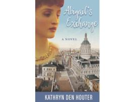 Livro Abigails Exchange de Kathryn Den Houter (Inglês)