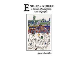 Livro Endless Street a history of Salisbury and its people de John Chandler (Inglês)