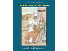 Livro The Man God Kept Surprising Saint William of Bourges Gods Forgotten Friends de Susan Peek (Inglês)
