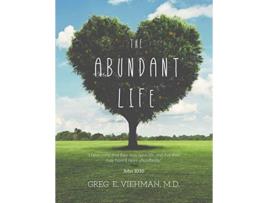 Livro The Abundant Life de Greg E Viehman MD (Inglês)