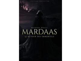 Livro Mardaas Le Retour des Immortels 1 French Edition de Michael Bielli (Francês - Capa Dura)