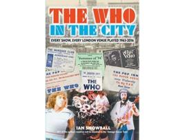 Livro The Who In the City de Ian Snowball (Inglês)