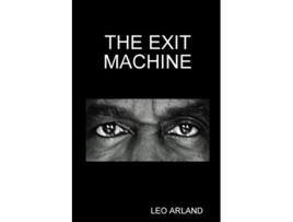 Livro The Exit Machine de Leo Arland (Inglês)
