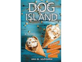 Livro Dog Island de Ann M Andrashie (Inglês)