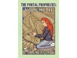 Livro The Portal Prophecies Volume II de C A King (Inglês)