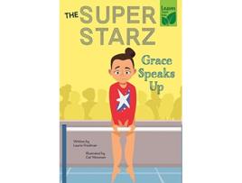 Livro Grace Speaks Up The Super Starz de Laurie Friedman Gal Weizman (Inglês)