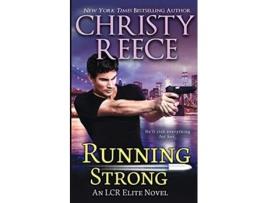 Livro Running Strong An LCR Elite Novel LCR Elite Last Chance Rescue Elite de Christy Reece (Inglês)