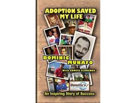 Livro Adoption Saved My Life An Inspiring Story of Success de Dominic Munafo Curtis Florence (Inglês)