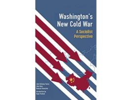 Livro Washingtons New Cold War de Vijay Prashad, John Bellamy Foster et al. (Inglês - Capa Dura)