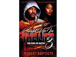 Livro Caught Up in the Life 3 de Robert Baptiste (Inglês)
