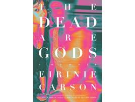Livro Dead Are Gods de Eirinie Carson (Inglês - Capa Dura)