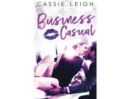 Livro Business Casual de Cassie Leigh (Inglês)