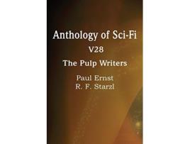 Livro Anthology of SciFi V28 the Pulp Writers de Paul Ernst R F Starzl (Inglês)