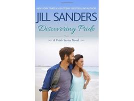 Livro Discovering Pride Pride Series de Jill Sanders (Inglês)
