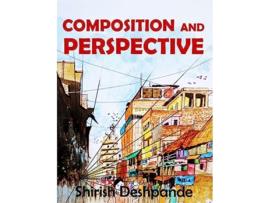 Livro Composition and Perspective de Shirish Deshpande (Inglês)